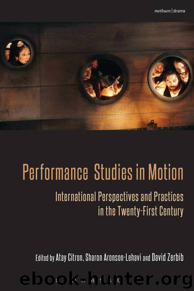 Performance Studies in Motion by Citron Atay; Aronson-Lehavi Sharon; Zerbib David