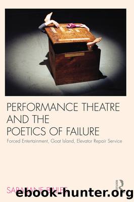 Performance Theatre and the Poetics of Failure by Bailes Sara Jane;