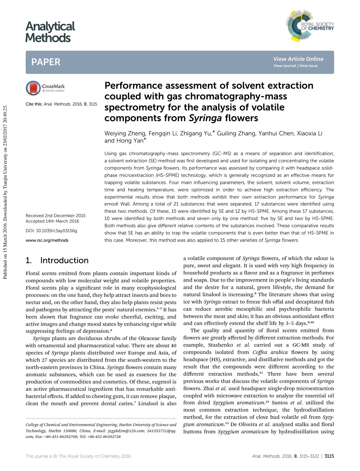 Performance assessment of solvent extraction coupled with gas chromatography-mass spectrometry for the analysis of volatile components from Syringa flowers by Weiying Zheng & Fengqin Li & Zhigang Yu & Guiling Zhang & Yanhui Chen & Xiaoxia Li & Hong Yan