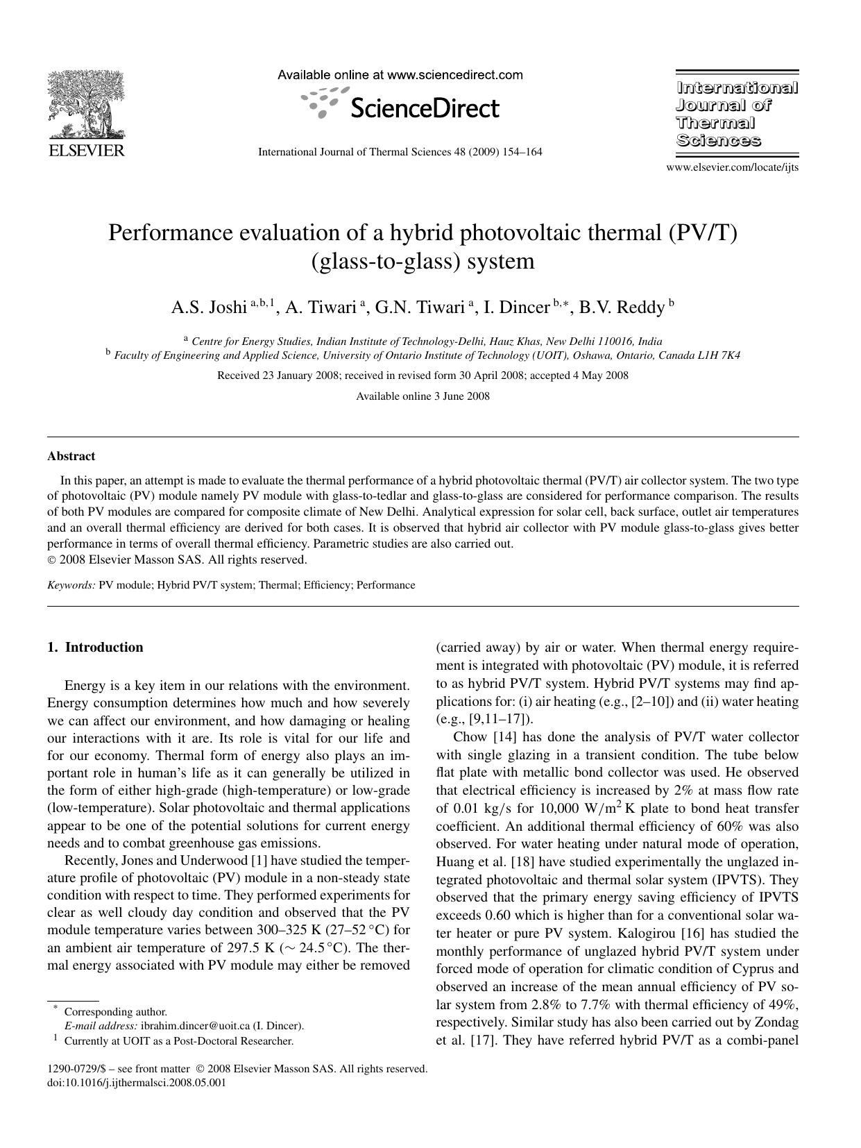 Performance evaluation of a hybrid photovoltaic thermal (PVT) (glass-to-glass) system by A.S. Joshi; A. Tiwari; G.N. Tiwari; I. Dincer; B.V. Reddy