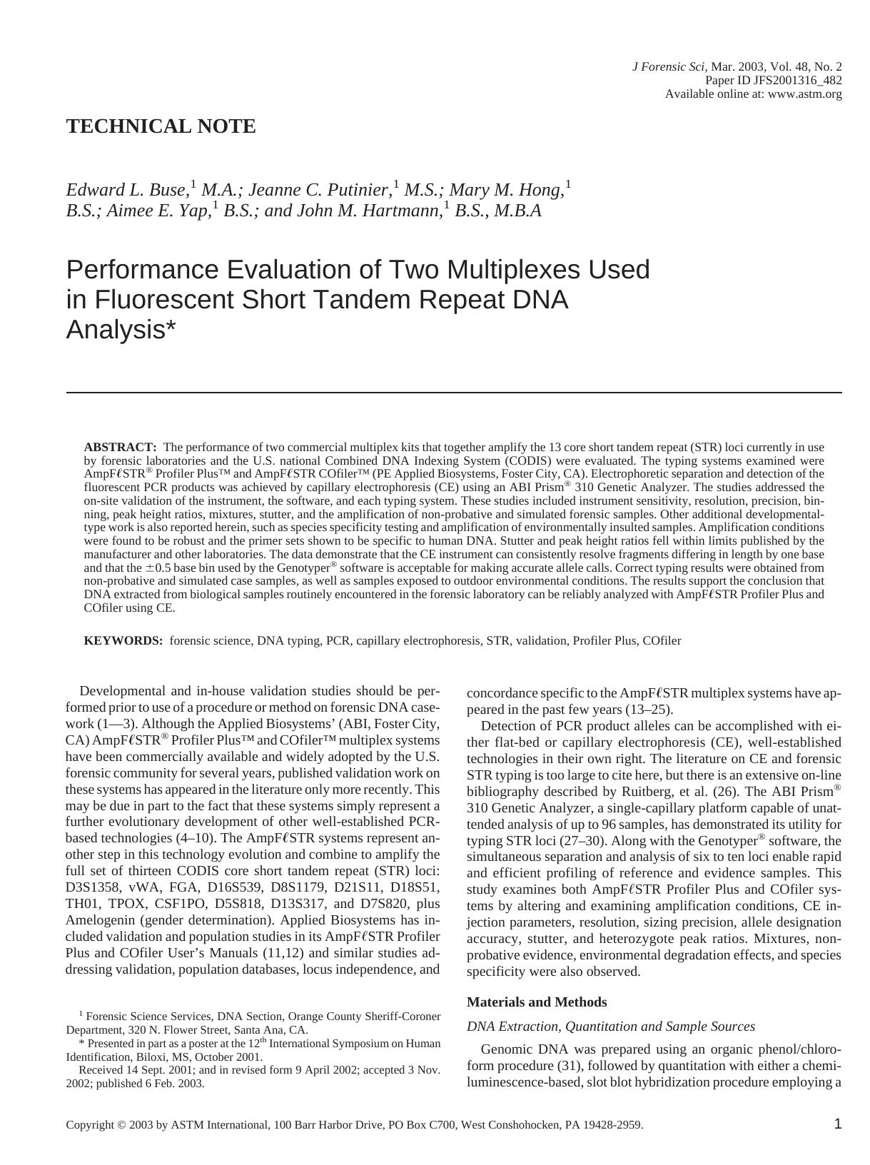 Performance evaluation of two multiplexes used in fluorescent short tandem repeat DNA analysis by Buse EL Putinier JC Hong MM Yap AE Hartmann JM