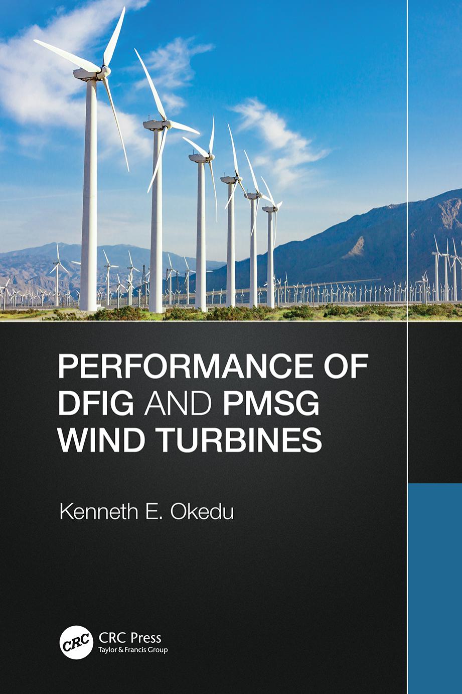 Performance of DFIG and PMSG Wind Turbines by Kenneth Okedu