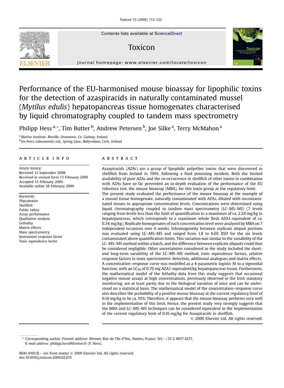 Performance of the EU-harmonised mouse bioassay for lipophilic toxins for the detection of azaspiracids in naturally contaminated mussel (Mytilus edulis) hepatopancreas tissue homo by Philipp Hess; Tim Butter; Andrew Petersen; Joe Silke; Terry McMahon