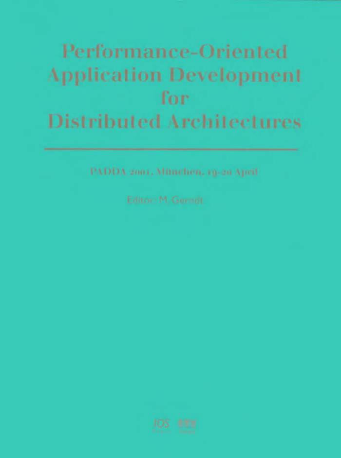 Performance-oriented application development for distributed architectures perspectives for commercial and scientific environments by Gerndt M (eds )