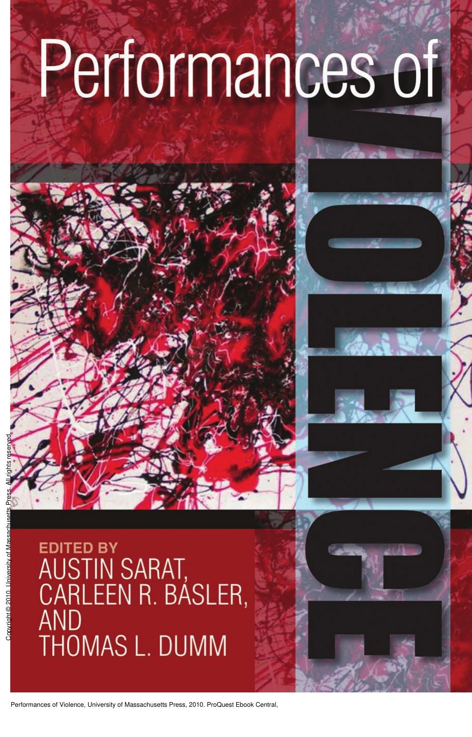 Performances of Violence by Austin Sarat; Carleen R. Basler; Thomas L. Dumm