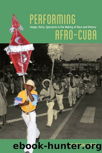 Performing Afro-Cuba by Kristina Wirtz