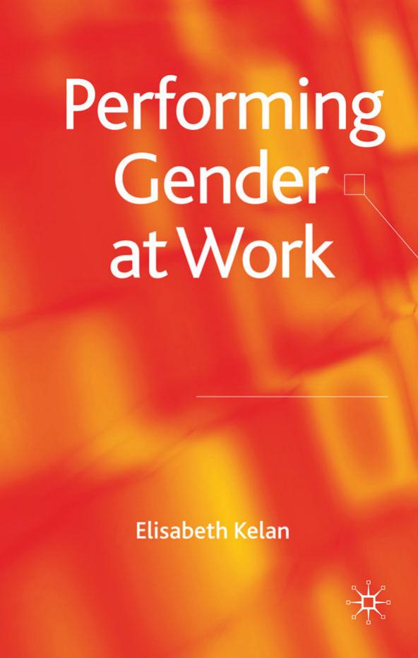 Performing Gender at Work by Elisabeth Kelan