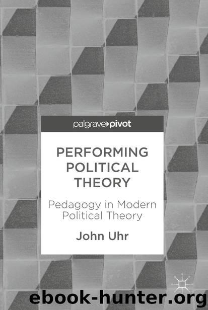 Performing Political Theory by John Uhr