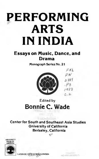 Performing arts in India : essays on music, dance, and drama by Bonnie C. Wade