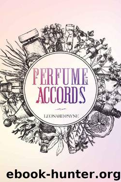 Perfume Accords by Leonard Payne