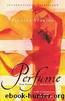 Perfume The Story of a Murderer by Patrick Suskind