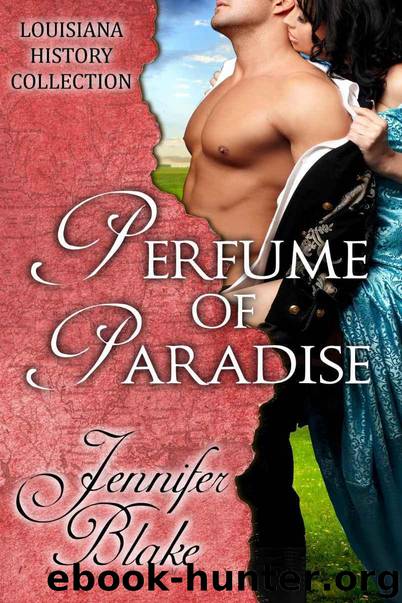 Perfume of Paradise (The Louisiana History Collection Book 5) by Blake Jennifer
