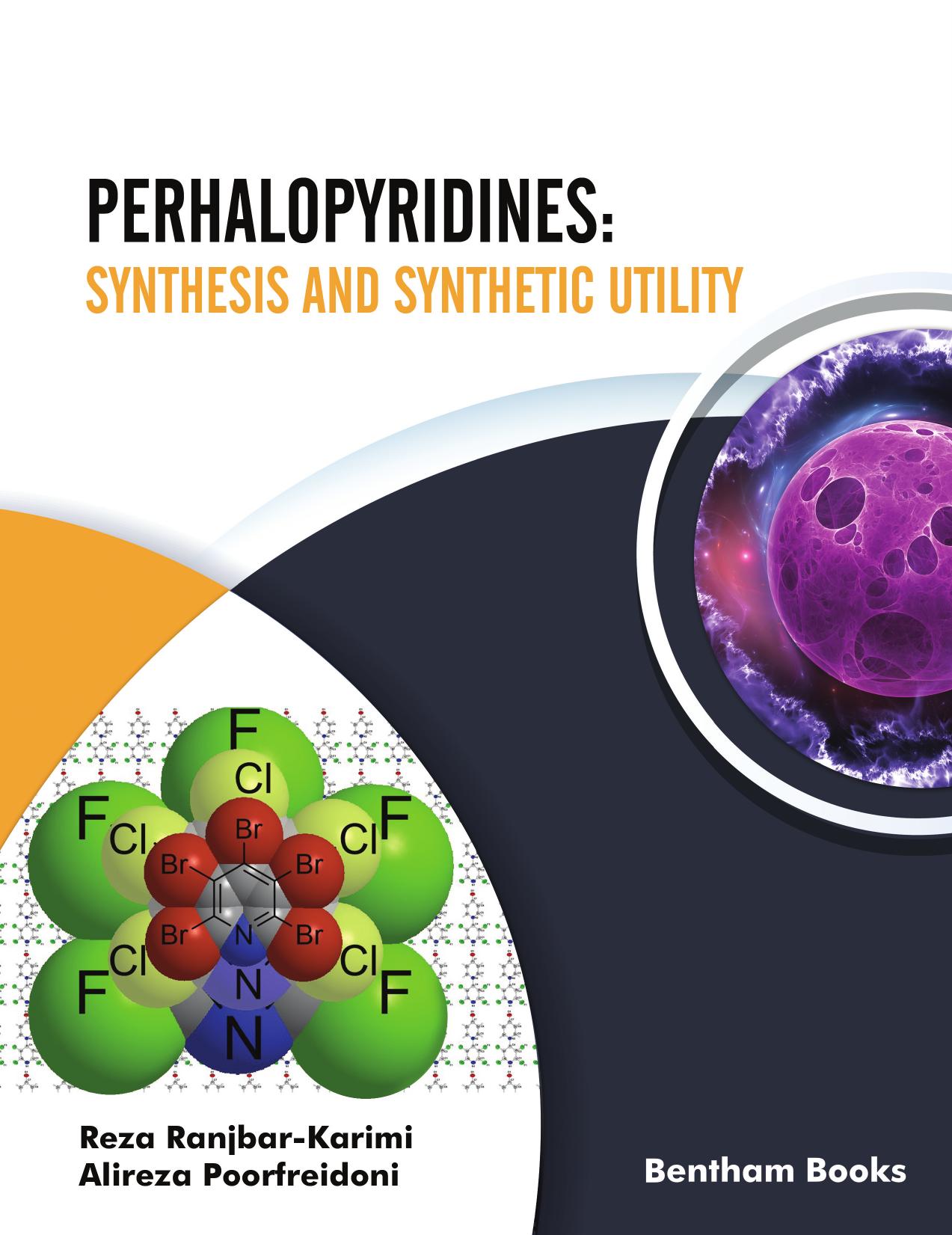 Perhalopyridines: Synthesis and Synthetic Utility by Reza Ranjbar-Karimi; Alireza Poorfreidoni