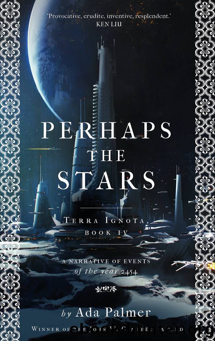 Perhaps the Stars by Ada Palmer
