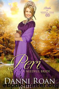 Peri (Brides 0f Needful Texas Book 3) by Danni Roan