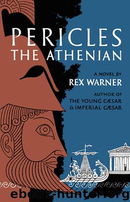 Pericles the Athenian by Rex Warner