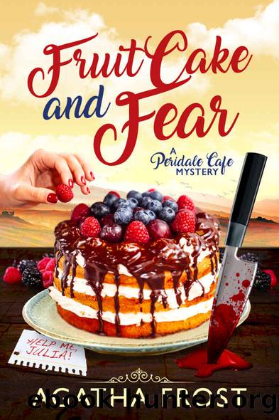 Peridale Cafe Mystery 08 - Fruit Cake and Fear by Agatha Frost