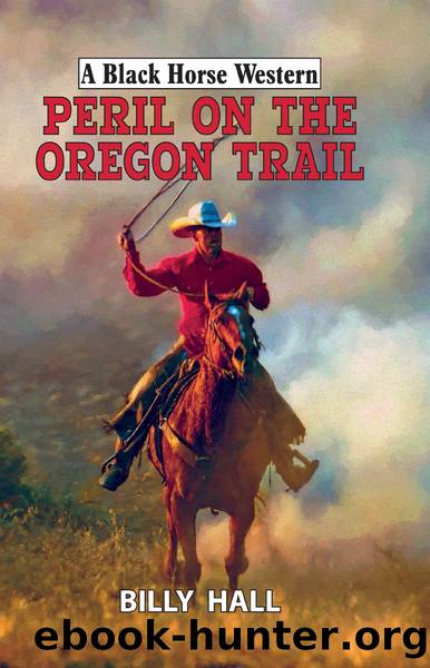 Peril on the Oregon Trail by Billy Hall