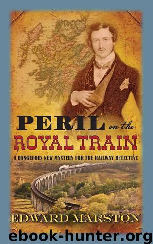 Peril on the Royal Train by Edward Marston