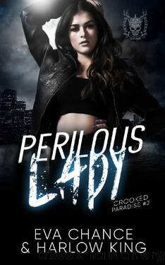 Perilous Lady: An Enemies to Lovers Gang Romance (Crooked Paradise Book 2) by Eva Chance & Harlow King