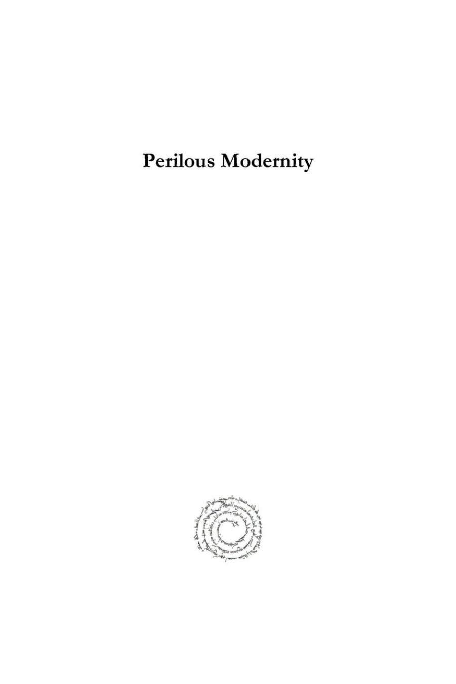 Perilous Modernity: History of Medicine in the Ottoman Empire and the Middle East from the 19th Century Onwards (Analecta Isisiana: Ottoman and Turkish Studies) by Yesim Isil Ulman Anne MarieÂ Moulin