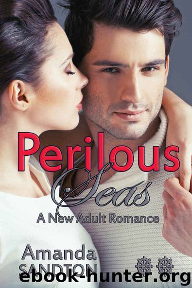 Perilous Seas: A New Adult Romance (Love the Captain Book 2) by Amanda Sandton