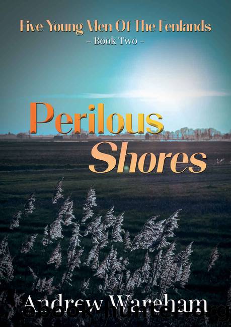 Perilous Shores (Five Young Men of the Fenlands Book 2) by Andrew Wareham