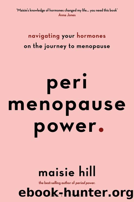 Perimenopause Power by Maisie Hill