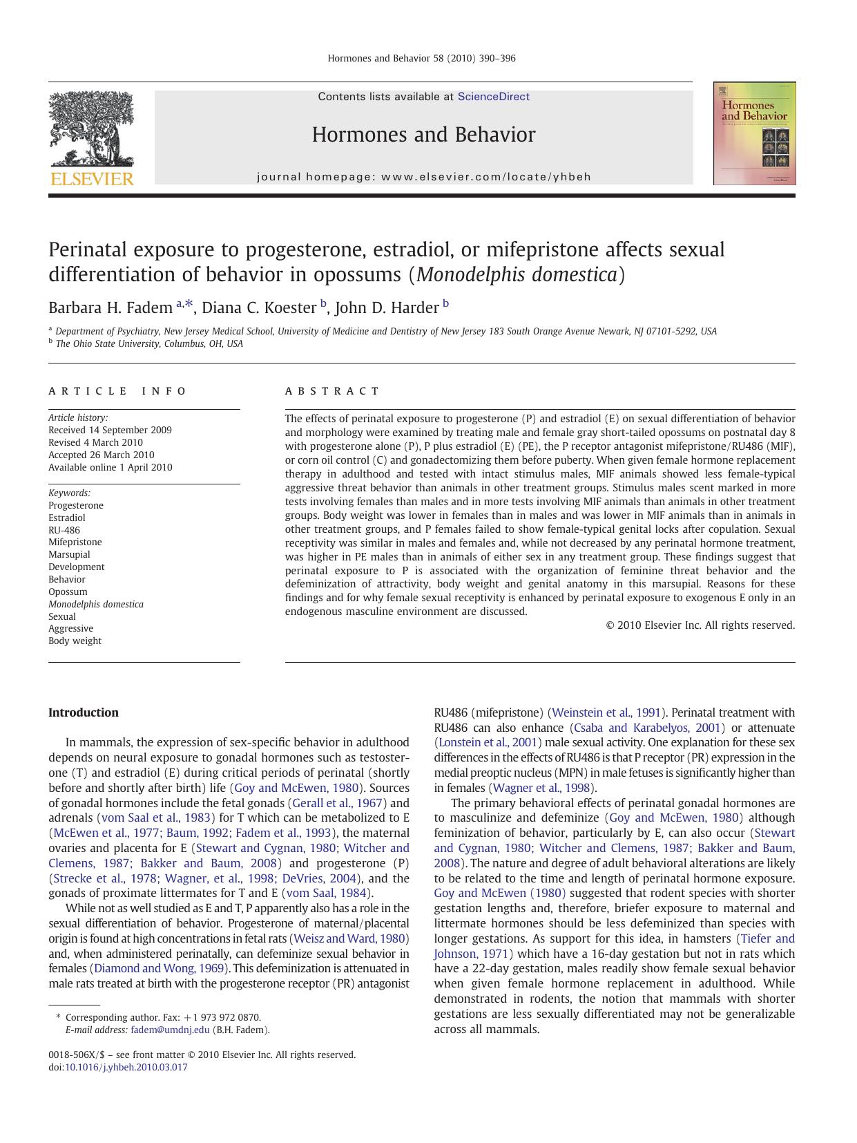 Perinatal exposure to progesterone, estradiol, or mifepristone affects sexual differentiation of behavior in opossums (Monodelphis domestica) by Barbara H. Fadem