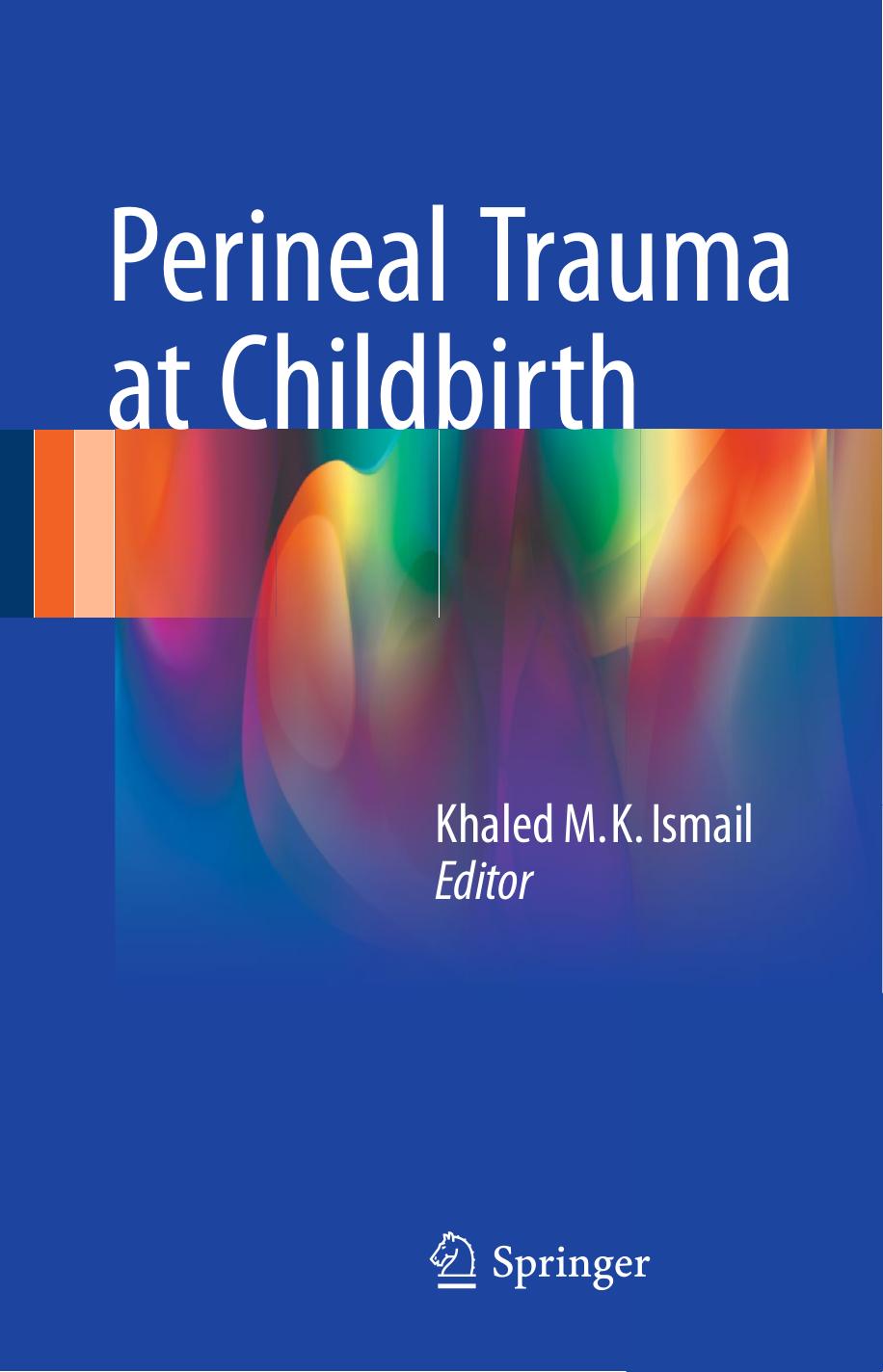 Perineal Trauma at Childbirth 2017 by Unknown