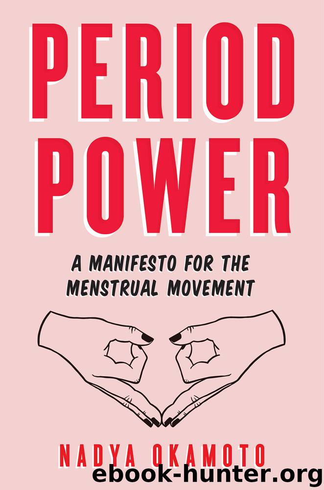 Period Power by Nadya Okamoto