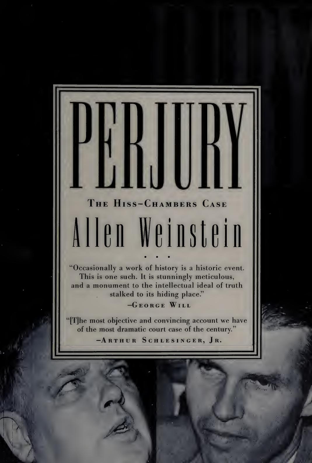 Perjury: The Hiss-Chambers Case by Allen Weinstein
