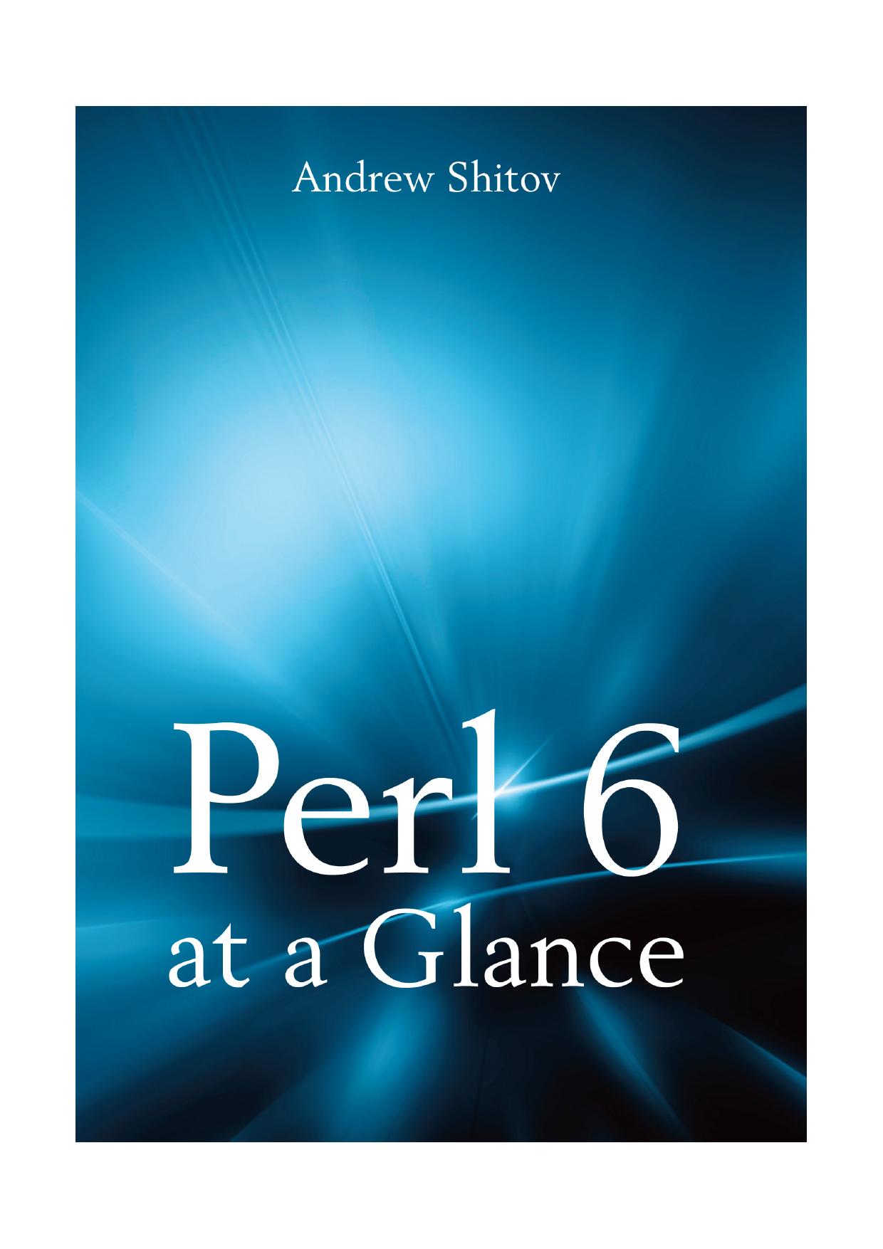 Perl 6 at a Glance by Andrew Shitov
