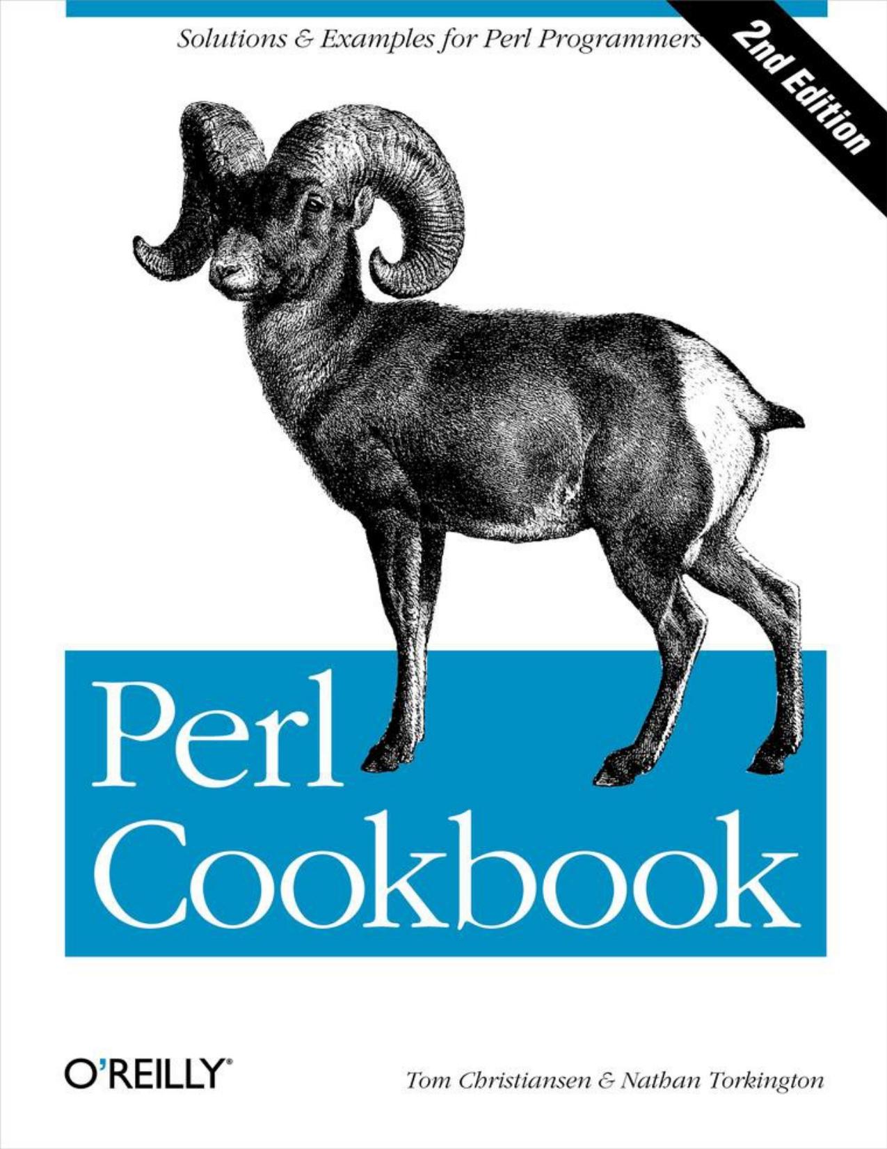 Perl Cookbook, 2nd Edition by Tom Christiansen & Nathan Torkington