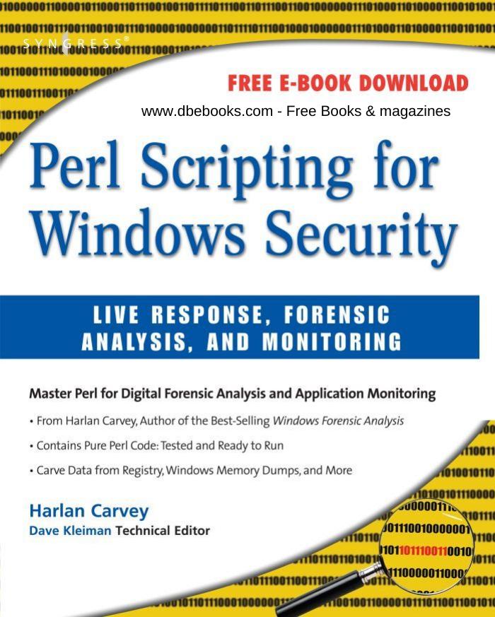 Perl Scripting for Windows Security: Live Response, Forensic Analysis, and Monitoring by Unknown