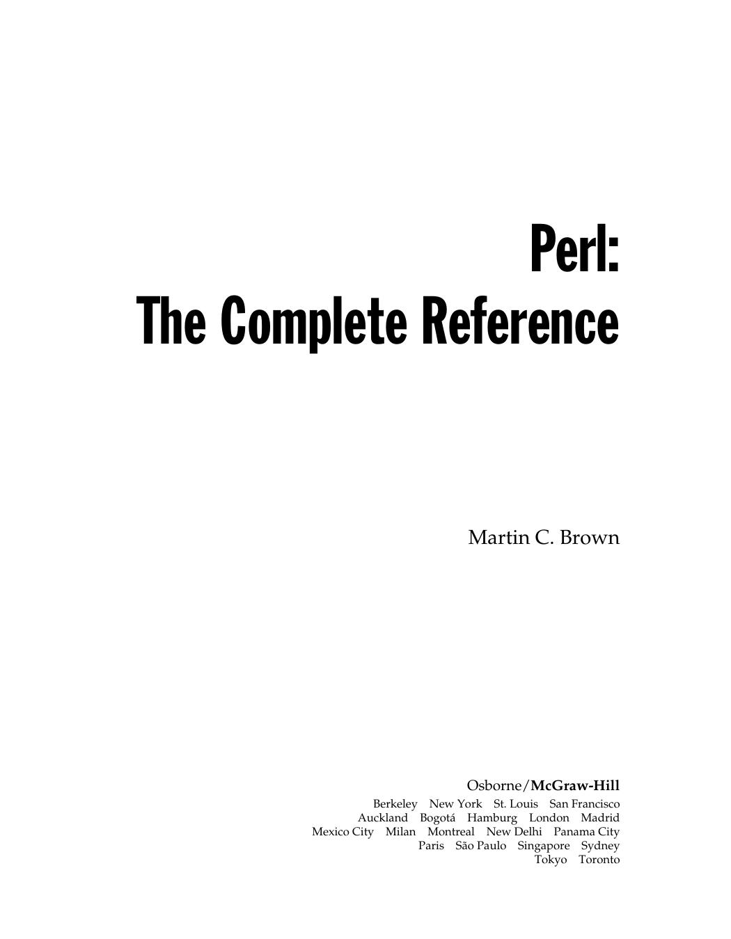Perl: the complete reference by Martin C. Brown