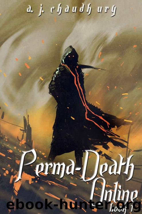 Perma-Death Online: A LitRPG adventure: Book 1 by A. J. Chaudhury