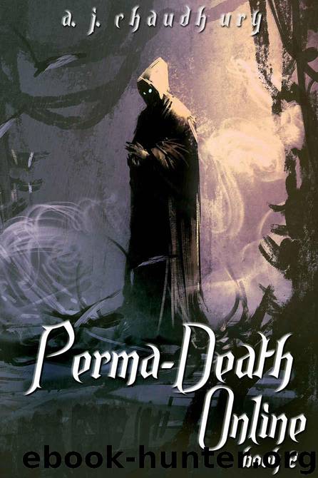 Perma-Death Online: A LitRPG adventure: Book 2 by Chaudhury A. J