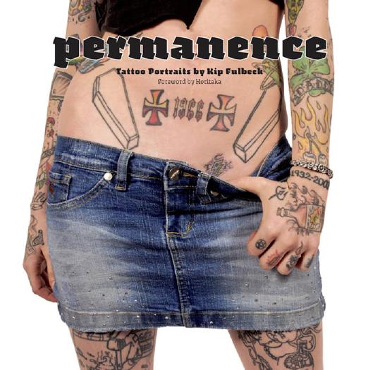 Permanence: Tattoo Portraits by Kip Fulbeck Horitaka Takahiro Kitamura