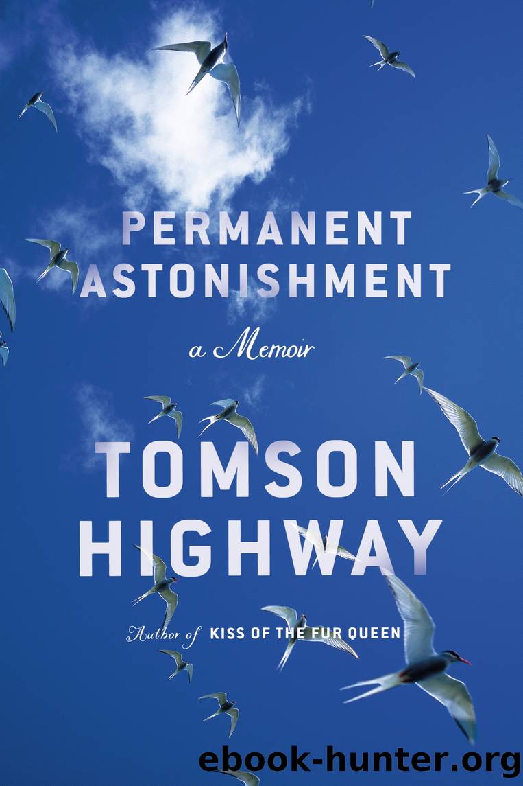 Permanent Astonishment by Tomson Highway