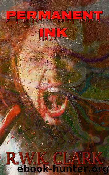 Permanent Ink: Deadwalkers (Zombie Outbreak) by Clark RWK
