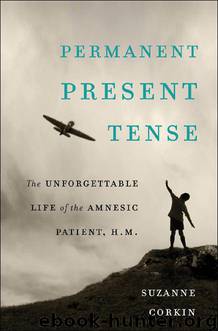 Permanent Present Tense by Suzanne Corkin