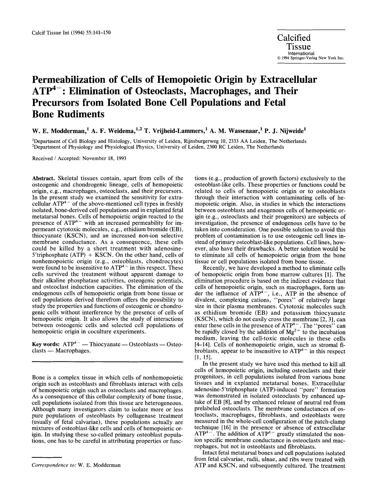 Permeabilization of cells of hemopoietic origin by extracellular ATP<Superscript>4-<Superscript>: Elimination of osteoclasts, macrophages, and their precursors from isolated bone c by Unknown