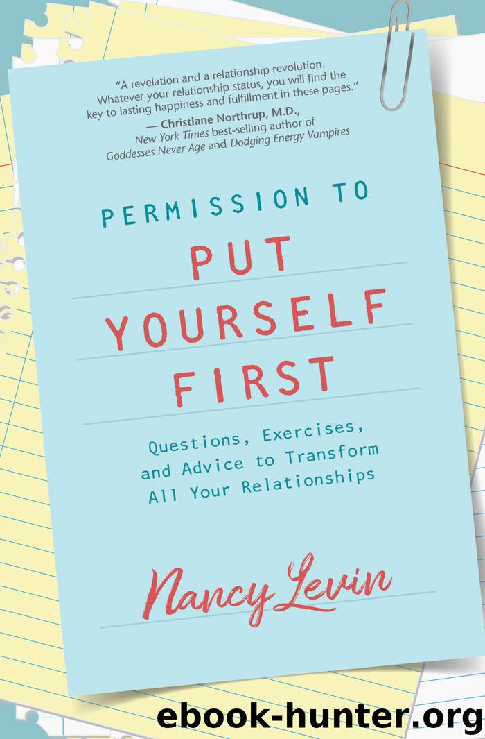 Permission to Put Yourself First by Nancy Levin