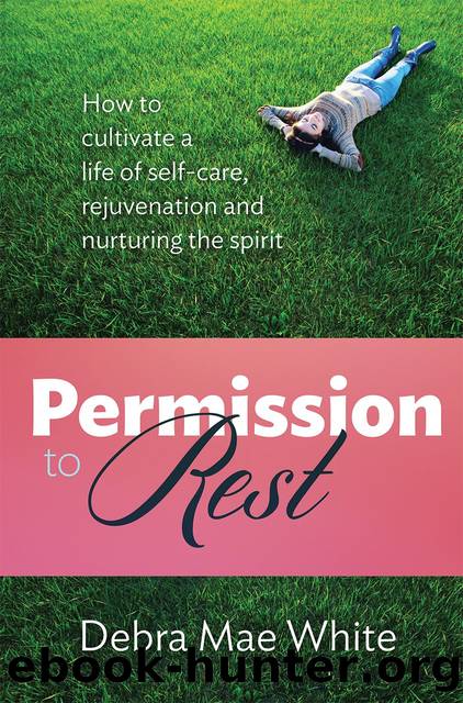 Permission to Rest by Debra Mae White