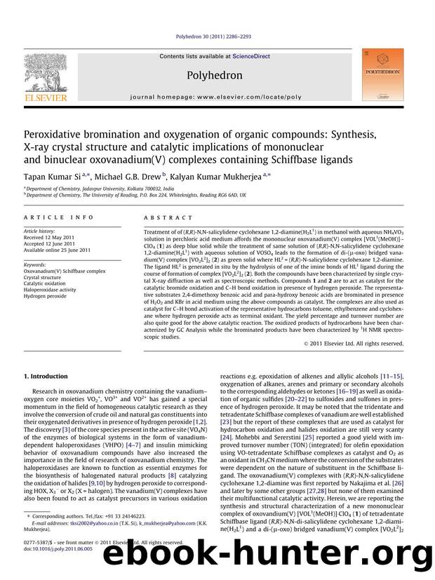 Peroxidative bromination and oxygenation of organic compounds: Synthesis, X-ray crystal structure and catalytic implications of mononuclear and binuclear oxovanadium(V) complexes c by Tapan Kumar Si & Michael G.B. Drew & Kalyan Kumar Mukherjea