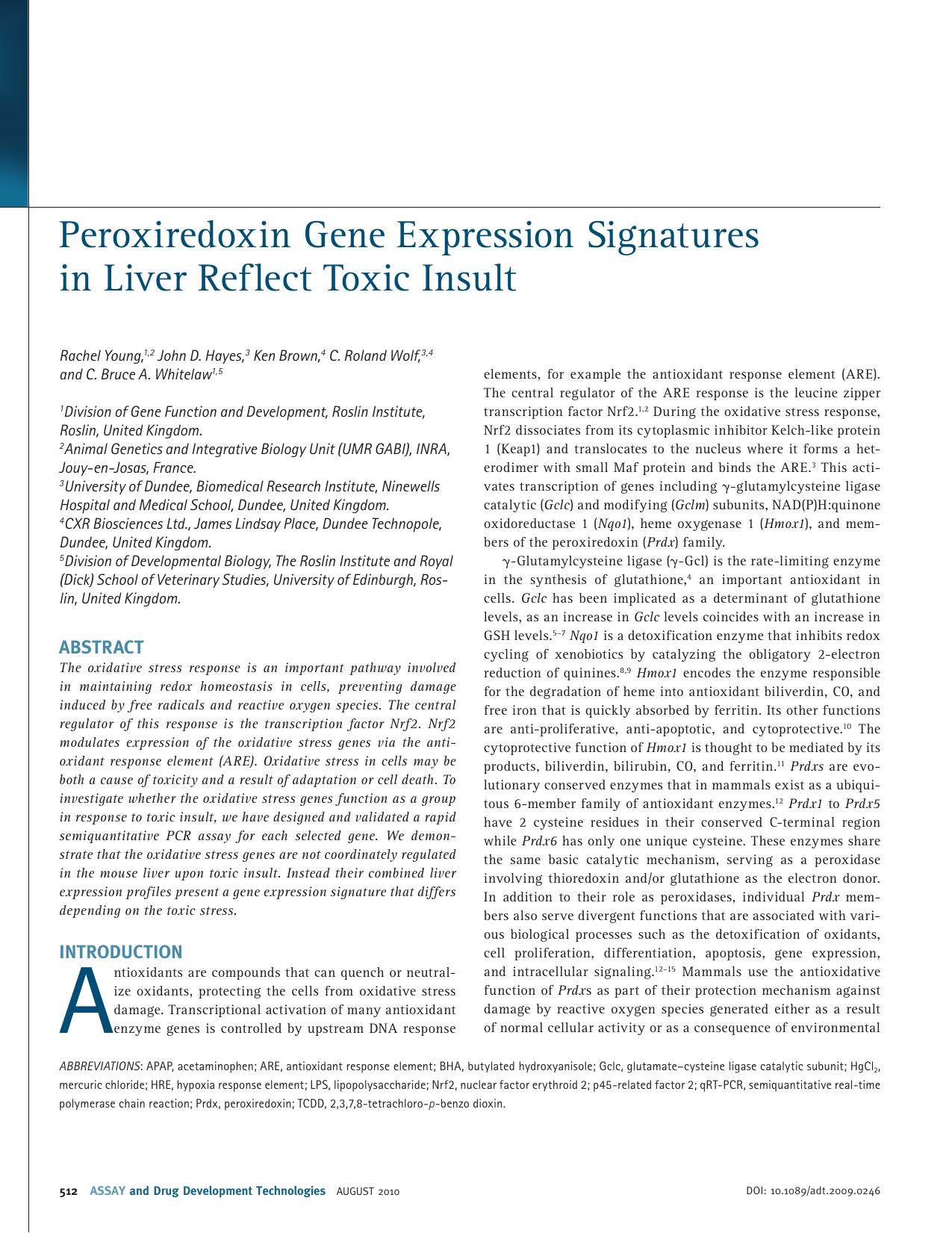 Peroxiredoxin Gene Expression Signatures in Liver Reflect Toxic Insult by Rachel Young 1 2 John D. Hayes 3 Ken Brown 4 C. Roland Wolf 3 4 & C. Bruce A. Whitelaw 1 5