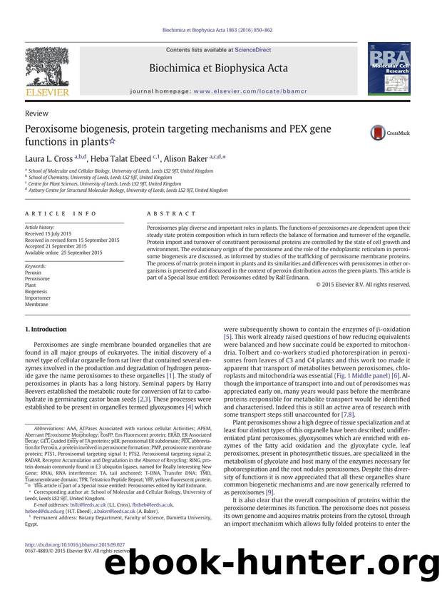 Peroxisome biogenesis, protein targeting mechanisms and PEX gene functions in plants by Laura L. Cross & Heba Talat Ebeed & Alison Baker