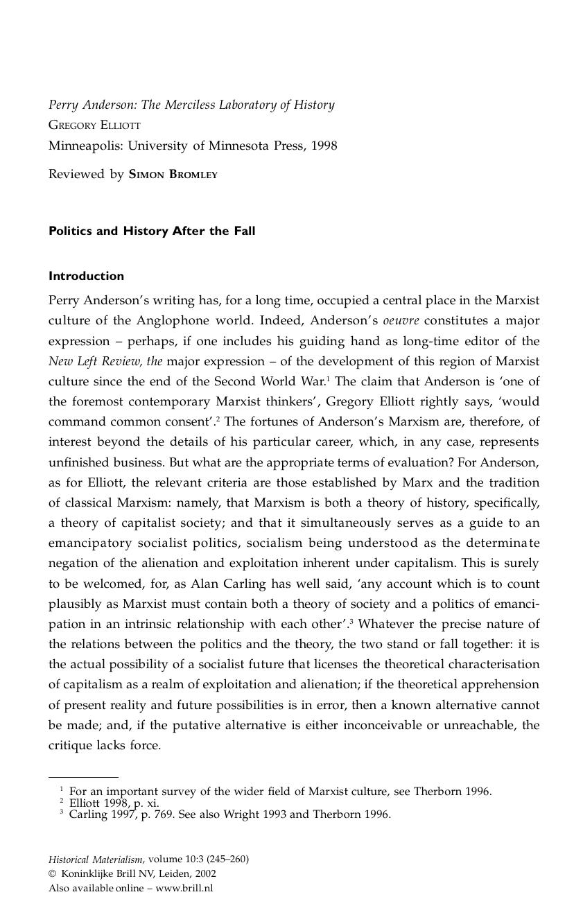 Perry Anderson: The Merciless Laboratory of History by On Gregory Elliott's Perry Anderson. The Merciless Laboratory of History