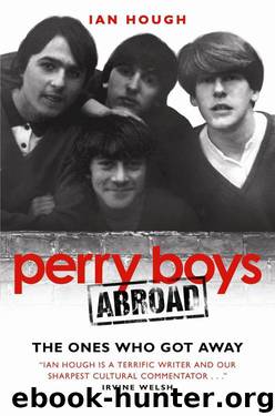 Perry Boys Abroad: The Ones That Got Away by Ian Hough